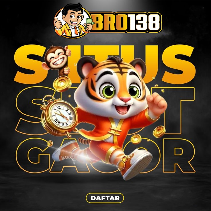 BRO138: Platform Slot Online Gacor Terpercaya Di Indonesia